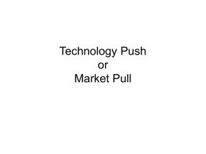Technology Push or Market Pull