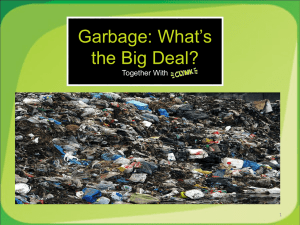 Garbage: What`s the big deal?
