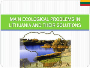 MAIN ECOLOGICAL PROBLEMS IN LITHUANIA