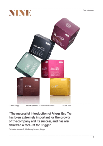 “The successful introduction of Friggs Eco Tea has been