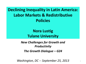 Deconstructing the Decline in Inequality Nora Lustig Tulane