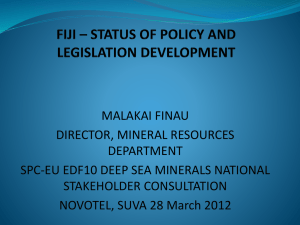 FIJI * STATUS OF POLICY AND LEGISLATION