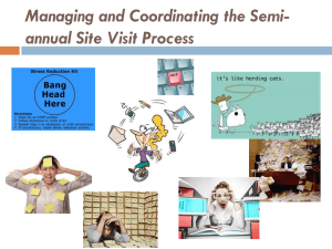 Managing and Coordinating the Semi-annual Site Visit