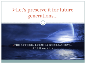 Let`s preserve it for future generations*