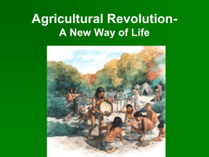 Agricultural Revolution- A New Way of Life