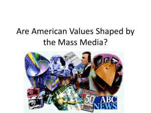 Are American Values Shaped by the Mass Media?