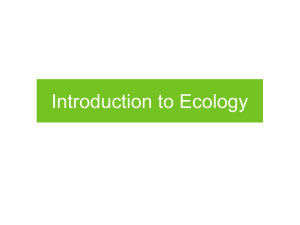 PowerPoint Presentation - Introduction to Ecology