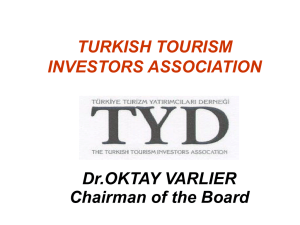 TURKISH TOURISM INVESTORS ASSOCIATION Dr.OKTAY