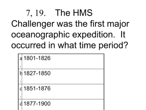 PowerPoint Presentation - 7, 19. The HMS Challenger was the first