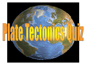 Plate Tectonics Quiz