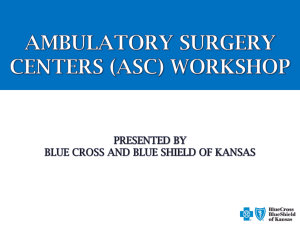 2014 ASC Workshop Material - Blue Cross and Blue Shield of Kansas