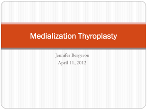 Type I Thyroplasty: Window - UCLA Head and Neck Surgery