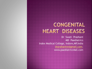 Congenital Heart Diseases - Dr Swati Prashant`s Paediatrics4all.com
