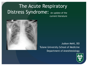 The Acute Respiratory Distress Syndrome: A review of the literature