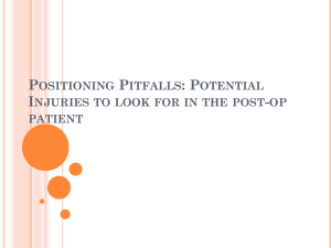 Positioning Pitfalls: Potential Injuries to look for in