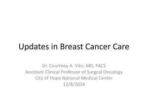 Updates in Breast Cancer Care - California Cancer Registrars