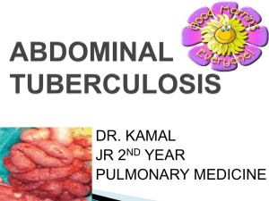 ABDOMINAL TUBERCULOSIS - Department Of Pulmonary Medicine