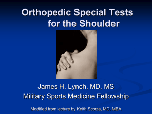 Orthopedic Special Tests (OST*s) for the shoulder