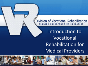 VR Medical Provider Presentation - Florida Division of Vocational