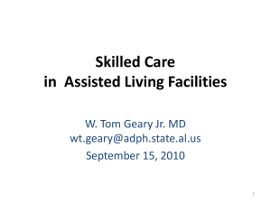 Skilled Care in the ALF/SCALF - Assisted Living Association of