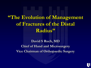 The Evolution of Management of Fractures of the Distal Radius