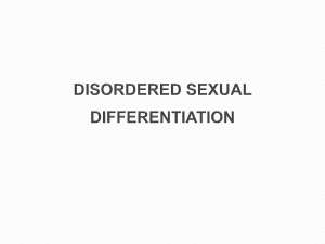 DISORDERED SEXUAL DIFFERENTIATION
