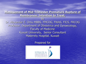 Management of Mid-Trimester Premature Rupture of Membranes