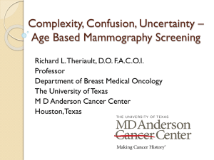 Complexity, Confusion, Uncertainty * Age Based Mammography