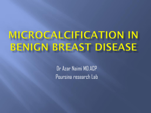 MICROCALCIFICATION IN BENIGN BREAST DISEASE