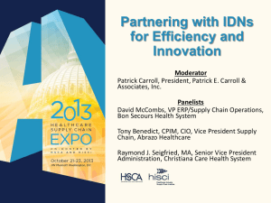 Partnering with IDNs for Efficiency and Innovation Moderator