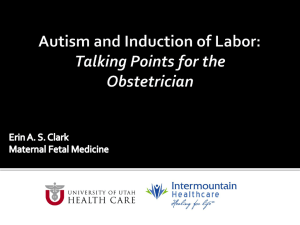 Autism and Labor Induction: Talking Points for the Obstetrician