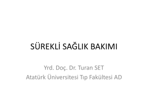 Sürekli sağlık bakımı - Atatürk Üniversitesi Tıp Fakültesi Aile