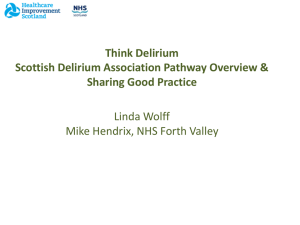 Think Delirium Scottish Delirium Association Pathway Overview