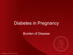 Diabetes in Pregnancy: Burden of Disease