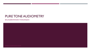 Pure tone audiometry - Otolaryngology presentation