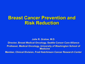 Breast Cancer Prevention and Risk Reduction