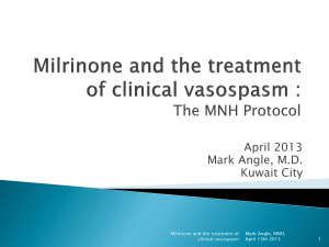 Milrinone and the treatment of clinical vasospasm : The MNH Protocol