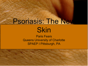 Psoriasis: The New Skin (presentation)