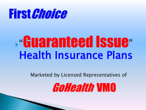 FIRSTChoice *Guaranteed Issue* Health Insurance