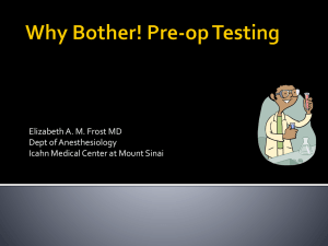 Why Bother! Pre-op Testing - The New York Academy of Medicine