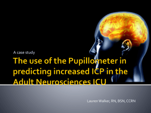 The use of the Pupilometer in predicting increased ICP