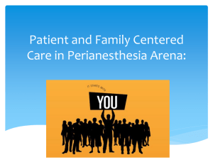Patient and Family Centered Care in Perianesthesia Arena