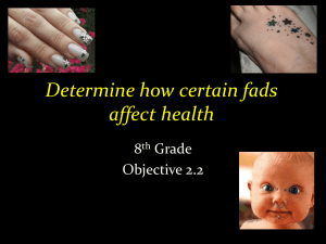Determine how certain fads affect health