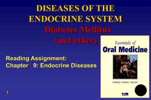 DISEASES OF THE ENDOCRINE SYSTEM Diabetes Mellitus