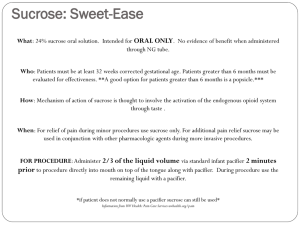 Sucrose: Sweet-Ease -What: 24% sucrose oral