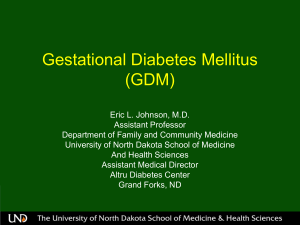 Gestational Diabetes Mellitus - School of Medicine & Health Sciences