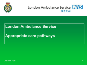 London Ambulance Service: Appropriate care pathways.