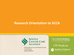 Research Orientation to SCCA - Seattle Cancer Care Alliance