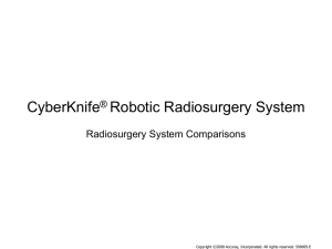 CyberKnife® Robotic Radiosurgery System