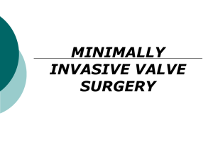 a Minimally Invasive Valve Surgery for Patients